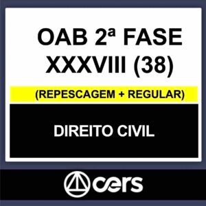OAB 2ª Fase XXXVIII (38) – (DIREITO CIVIL) – CERS 2023