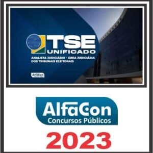 TSE UNIFICADO (ANALISTA JUDICIÁRIO – ÁREA JUDICIÁRIA) ALFACON 2023