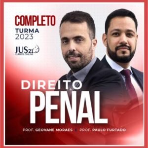 Direito Penal (Geovane Moraes e Paulo Furtado) Jus21 – 2023
