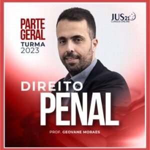 Direito Penal – Parte Geral (Geovane Moraes) Jus21 – 2023