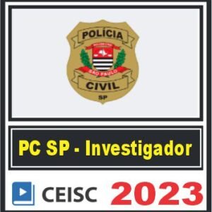 PC SP (Investigador) Pós Edital – Ceisc 2023
