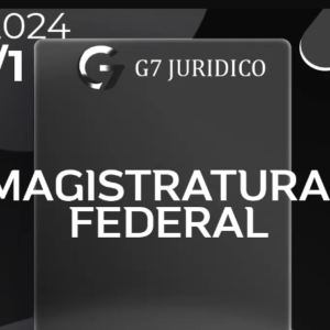 Magistratura Federal | Juiz Federal do Tribunal Regional Federal [2024] G7