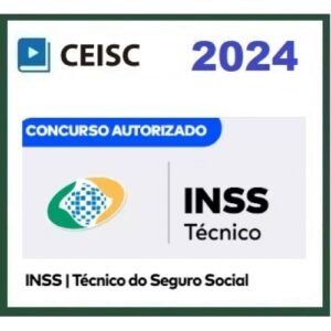 INSS - Técnico do Seguro Social (CEISC 2024)