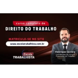 Curso Completo de Direito do Trabalho (Escola Trabalhista 2024)