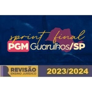 RPGE - Sprint Final PGM Guarulhos (Revisão PGE 2024)