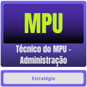 MPU (Técnico do MPU – Administração) + Passo Estrategico – Pós-Edital – 2025 - Estrategia Rateio Pos Edital Posedital