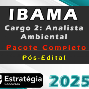 IBAMA (Cargo 2: Analista Ambiental) Pacote Completo (Pós-Edital) – Estrategia 2025 - Rateio Pós Edital Ibama 2 Pósedital