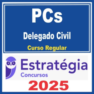 PCs (Delegado) Curso Regular – Estratégia 2025 - Rateio Delegado Regular Todos Estados Policia Civil Delta Policial