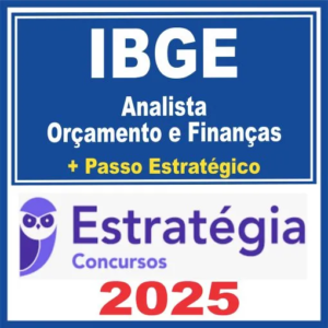 IBGE (Analista – Orçamento e Finanças + Passo) Estratégia 2025