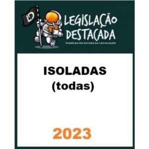 Isoladas (Legislação Destacada 2024)