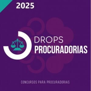 DROPS Procuradorias (CICLOS 2025)
