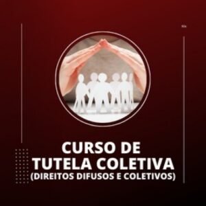 Tutela Coletiva para Concursos (Direitos Difusos e Coletivos) (RJ PLUS 2025)