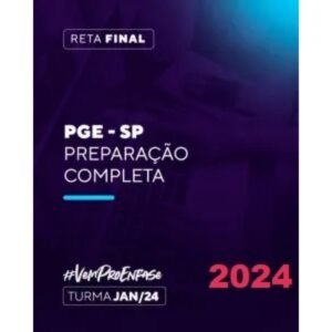 PGE SP - Preparação Completa - 1ª Fase, Discursiva e Oral (Ênfase 2024)