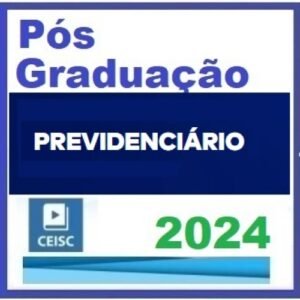 Pós em Direito Previdenciário (CEISC 2024)