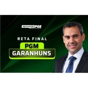 RETA FINAL PGM GARANHUNS (APROVAÇÃO PGE 2024) Procuradoria Geral Municipal