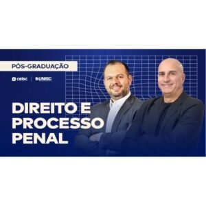 Pós-graduação em Direito e Processo Penal (3ª Turma) (CEISC 2024)
