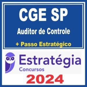CGE SP (Auditor de Controle + Passo) Estratégia 2024