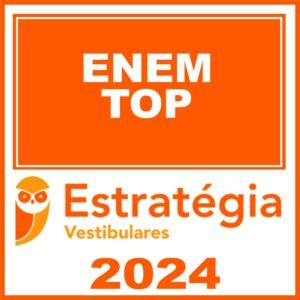 ENEM TOP (Exame Nacional Ensino Médio) Estratégia 2024