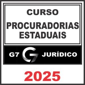 Procuradorias Estaduais – G7 Jurídico 2025