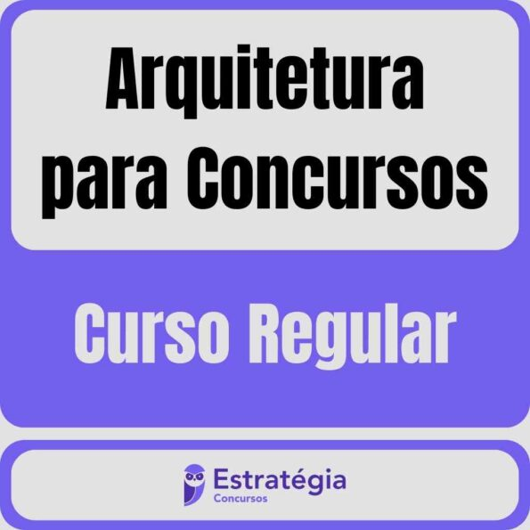 Arquitetura para Concursos – Curso Regular