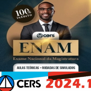 ENAM – Pós Edital CERS 2024 – Exame Nacional da Magistratura