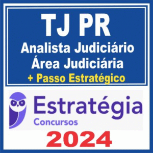 TJ PR (Analista Judiciário – Área Judiciária + Passo) Estratégia 2024 - Rateio TJPR Parana