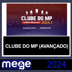 CLUBE DO MP – (AVANÇADO) – MEGE 2024