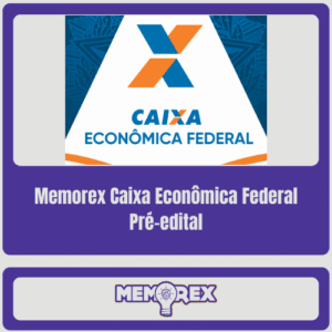 Memorex Caixa Econômica Federal – 2024