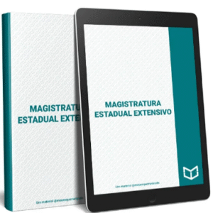 MAGISTRATURA ESTADUAL – Extensivo – Meu Esquematizado 2024