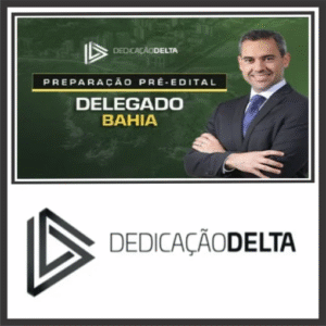 DPC BA (Delegado da Bahia) Dedicação Delta 2024 - PC BA Delta Polícia Civil