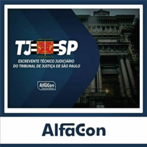 TJ SP (PÓS-EDITAL) 2024 – Escrevente Judiciário – ALFACON - Rateio TJSP Tribunal São Paulo Pós Edital