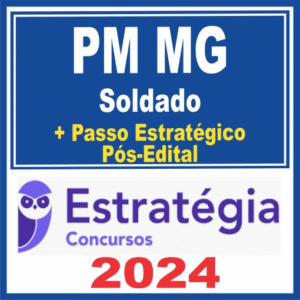 PM MG (Soldado + Passo) Pós Edital – Estratégia 2024 - Rateio Polícia Militar Minas Gerais PMMG Pósedital