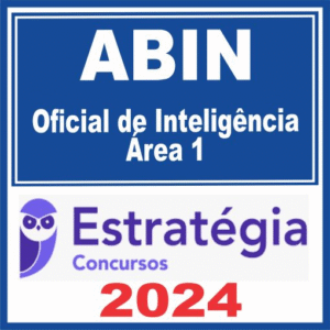 ABIN (Oficial de Inteligência – Área 1) Estratégia 2024 - Rateio Agencia Brasileira de Inteligencia
