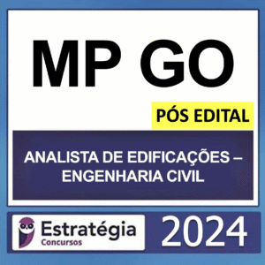 MP GO – PÓS EDITAL – (ANALISTA EM EDIFICAÇÕES – ENGENHARIA CIVIL) – ESTRATÉGIA 2024 - RATEIO POSEDITAL MPGO