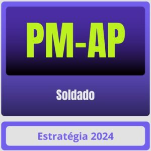PM-AP (Soldado) Pacote – Estratégia - Rateio Policia Militar Amapa PM AP PMAP