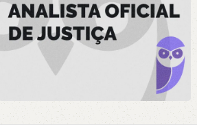 TJ GO Analista Oficial de Justiça Pós-edital 2024 - Estratégia