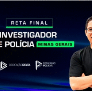 Investigador - PC MG - Reta Final - Pós Edital (Dedicação Delta 2024.2) Polícia Civil Minas Gerais - Rateio Pósedital 2024 Agente de polícia