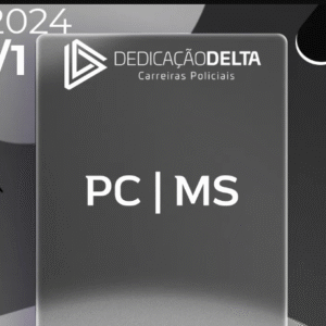 PC | MS – Escrivão e Investigador da Polícia Civil do Estado do Mato Grosso do Sul [2024] Dedicação