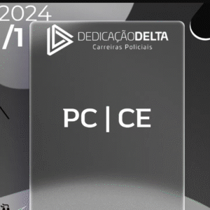 PP | CE – Agente Penitenciário da Polícia Penal do Ceará [2024] Dedicação