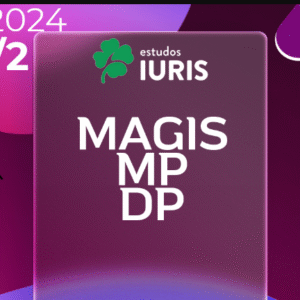 Juiz, Promotor e Defensor – Magis, MP e Defensoria | TJ, MP, DP – Preparação Extensiva [2024.2] Estudos Iuris