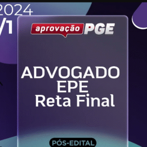 EPE | Advogado – Reta Final [2024] Aprovação