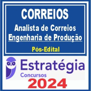 Correios (Analista de Correios – Engenharia de Produção) Pós Edital – Estratégia 2024