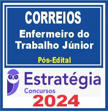 Correios (Enfermeiro do Trabalho Júnior) Pós Edital – Estratégia 2024