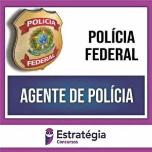 PF (Polícia Federal) 2024 – Agente – ESTRATÉGIA