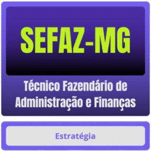 SEFAZ-MG (Técnico Fazendário de Administração e Finanças) – Curso Online - Rateio Estratégia Sefaz Mg Minas Gerasi SEFAZMG