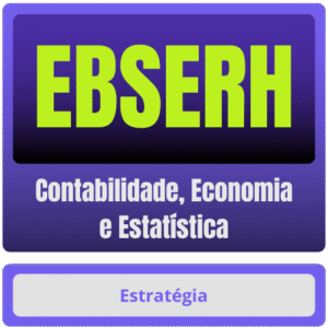 EBSERH (Contabilidade, Economia e Estatística) – Pós-Edital – 2024 - Estratégia - Pós Edital Rateio Pósedital