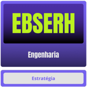EBSERH (Engenharia) – Pós-Edital – 2024 - Rateio Estrategia Pos Edital