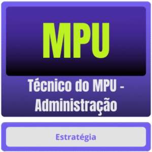 MPU (Técnico do MPU – Administração) + Passo Estrategico – Pós-Edital – 2025 - Estrategia Rateio Pos Edital Posedital
