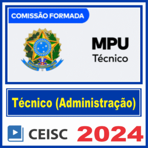 MPU | Técnico | Especialidade em Administração - Ceisc - Rateio Pos edital 2025 Posedital