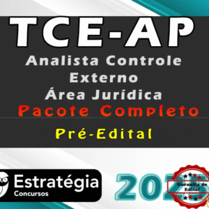 TCE-AP (Analista Controle Externo – Área Jurídica) Pacote Completo – Estrategia 2025 Com Garantia de Edital - TCE AP